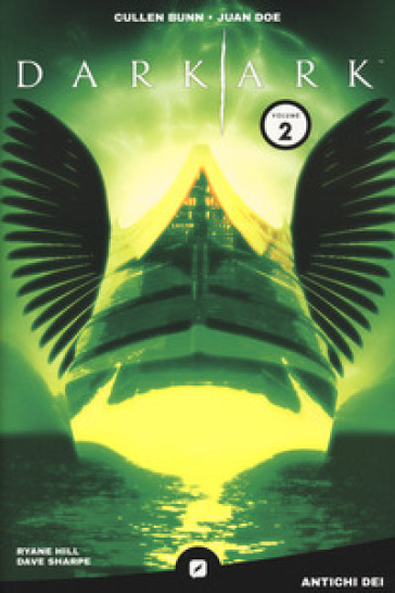 Dark Ark. Vol. 2: Antichi Dei