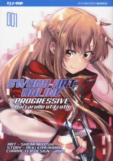 Barcarolle of Froth. Sword art online. Progressive. Vol. 1