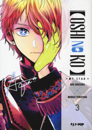 OSHI NO KO. MY STAR. VOL. 3