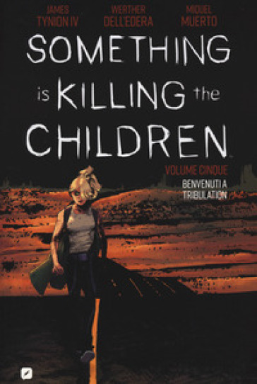 Something is killing the children. Vol. 5: Benvenuti a Tribulation