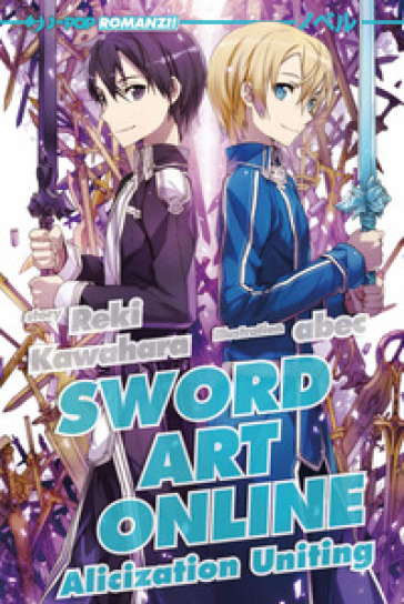 Alicization uniting. Sword art online novel. Vol. 14