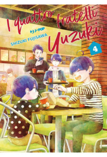 I quattro fratelli Yuzuki. Vol. 4