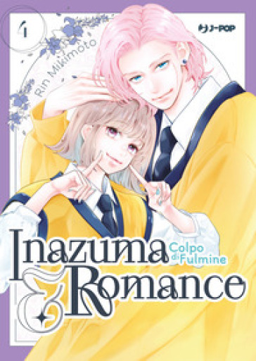 Inazuma &amp; romance. Colpo di fulmine. Vol. 4