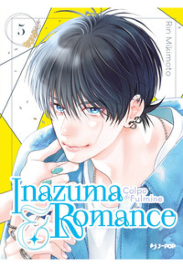 Inazuma &amp; romance. Colpo di fulmine. Vol. 5