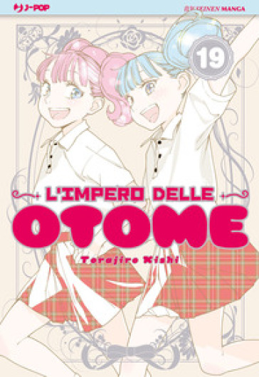 L'impero delle Otome. Vol. 19