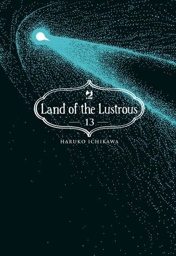 Land of the lustrous (Vol. 13)