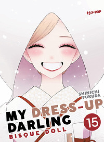 MY DRESS UP DARLING. BISQUE DOLL. VOL. 1