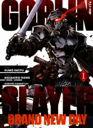 Goblin Slayer. Brand new day. Vol. 1