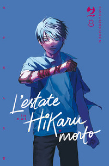 L'ESTATE IN CUI HIKARU &Egrave; MORTO. VOL. 8