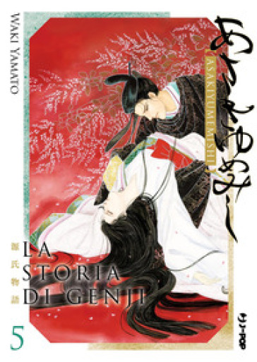 La storia di Genji. Asakiyumemishi. Vol. 5