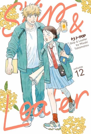Skip & loafer (Vol. 12)