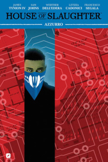 House of slaughter. Vol. 6: Azzurro