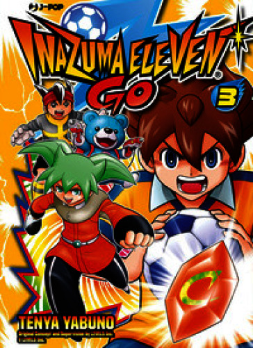 Inazuma eleven go. Nuova ediz.. Vol. 3