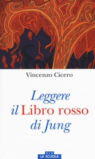 Leggere il Libro rosso di Jung. Ediz. a colori