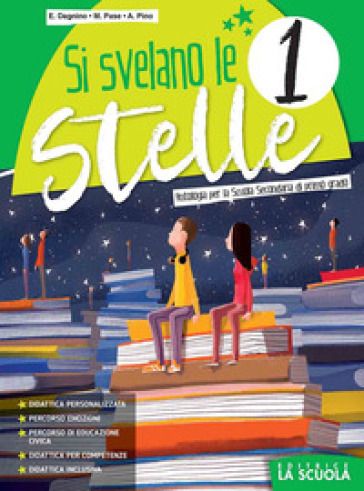 Si svelano le stelle. Con Epica. Per la Scuola media. Con e-book. Con espansione online. Vol. 1