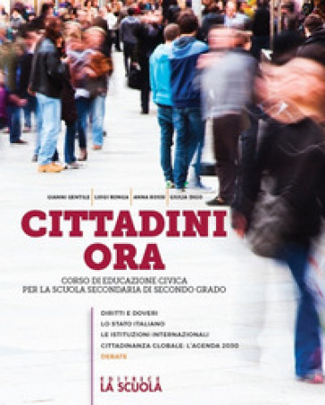 Cittadini ora. Per le Scuole superiori. Con e-book. Con espansione online