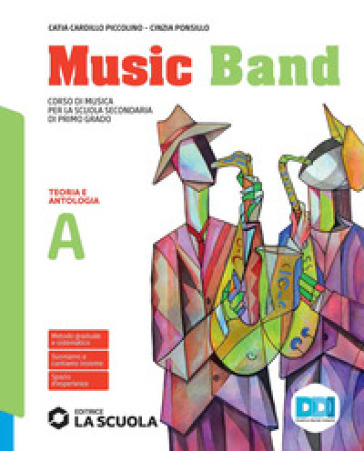 Music band. Corso di musica. Vol. A-B-C . Per la Scuola media. Con e-book. Con espansione online