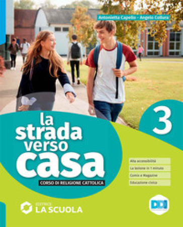 La strada verso casa. Con Percorsi di educazione civica. Per la Scuola media. Con e-book. Con espansione online. Vol. 3