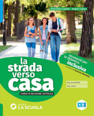La strada verso casa. Strumenti per la didattica inclusiva. Per la Scuola media