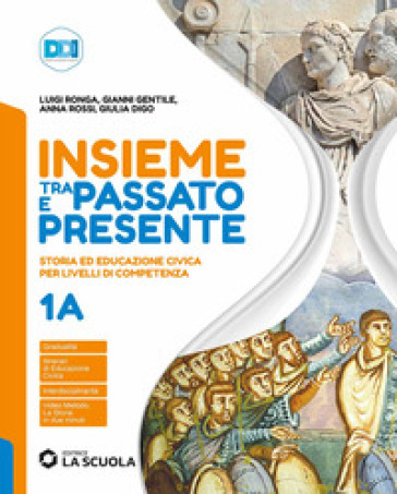 Insieme tra passato e presente. Con Strumenti per lo studio, Leggiamo insieme la Costituzione, Storia antica. Per la Scuola media. Con e-book. Con espansione online. Vol. 1A-1B: Dalla crisi dell'impero romano al X secolo-Dal Mille al Rinascimento