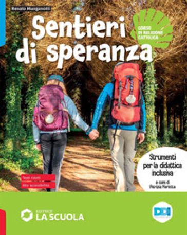 Sentieri di speranza. Strumenti per la didattica inclusiva. Per la Scuola media