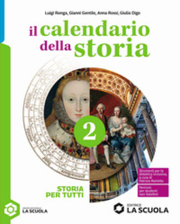 Il calendario della storia. Storia per tutti. Per la Scuola media. Con e-book. Vol. 2