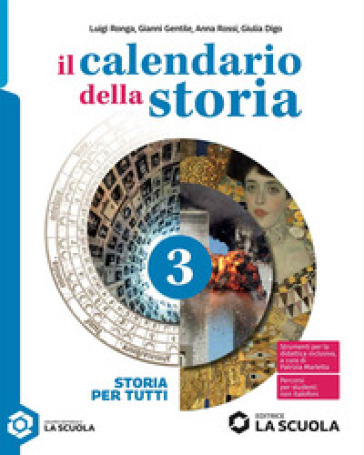 Il calendario della storia. Storia per tutti. Per la Scuola media. Con e-book. Vol. 3