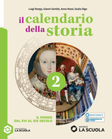Il calendario della storia. Con Capo nord 2. Per la Scuola media. Con e-book. Con espansione online. Vol. 2: Il mondo dal XVI al XIX secolo