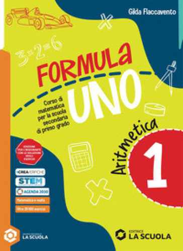 Formula uno. Corso di matematica per la scuola secondaria di primo grado. Con Quaderno delle risorse. Per la Scuola media. Con e-book. Con espansione online. Vol. 1