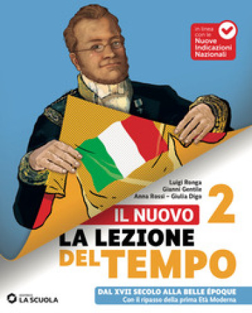 Il Nuovo La lezione del tempo. Per la Scuola media. Con e-book. Con espansione online. Vol. 2: Dal XVII secolo alla Belle Époque