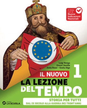 Il Nuovo La lezione del tempo. Storia per tutti. Per la Scuola media. Con espansione online. Vol. 1