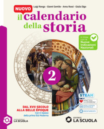 Il Nuovo calendario della stori. Per la Scuola media. Con e-book. Con espansione online. Vol. 2: Dal XVII secolo alla Belle Époque