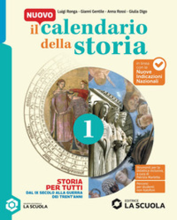 Il Nuovo calendario della storia. Storia per tutti. Per la Scuola media. Con espansione online. Vol. 1