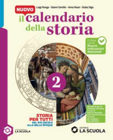 Il Nuovo calendario della storia. Storia per tutti. Per la Scuola media. Con espansione online. Vol. 2