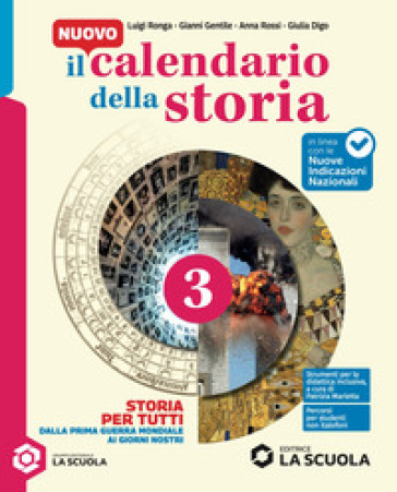 Il Nuovo calendario della storia. Storia per tutti. Per la Scuola media. Con espansione online. Vol. 3