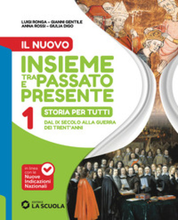 Il Nuovo Insieme tra passato e presente. Storia per tutti. Per la Scuola media. Con espansione online. Vol. 1