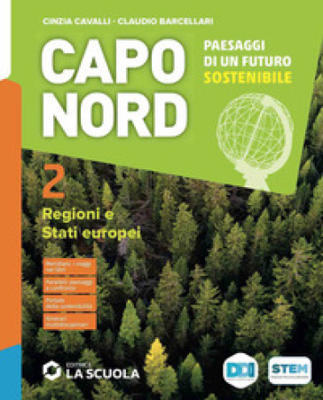 Capo Nord. Con Atlante. Per la Scuola media. Con e-book. Con espansione online. Vol. 2: Regioni e Stati europei