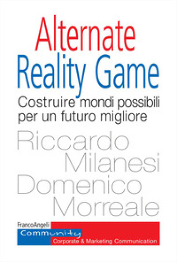 Alternate Reality Game. Costruire mondi possibili per un futuro migliore