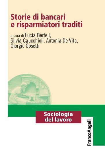 Storie di bancari e risparmiatori traditi