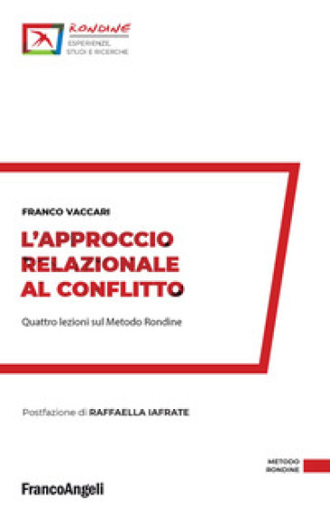 L'approccio relazionale al conflitto. Quattro lezioni sul Metodo Rondine