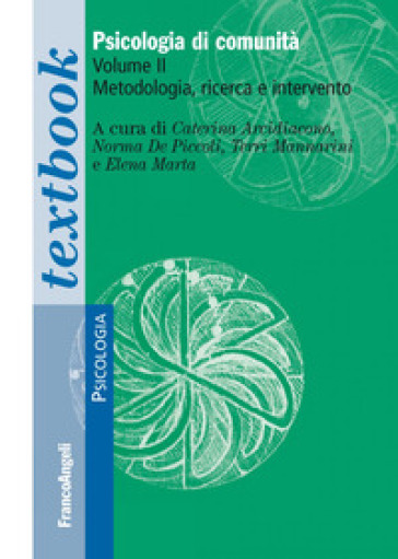 Psicologia di comunità. Vol. 2: Metodologia, ricerca e intervento