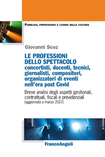 Le professioni dello Spettacolo concertisti, docenti, tecnici, giornalisti, compositori, organizzatori di eventi nell'era post Covid