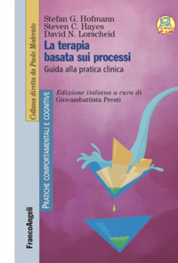 La terapia basata sui processi. Guida alla pratica clinica. Con espansione online