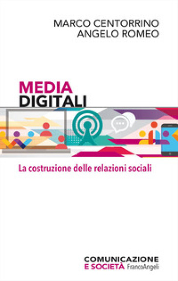 Media digitali. La costruzione delle relazioni sociali