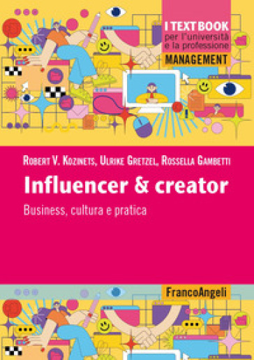 Influencer & creator. Business, cultura e pratica