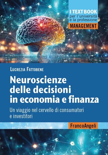 Neuroscienze delle decisioni in economia e finanza