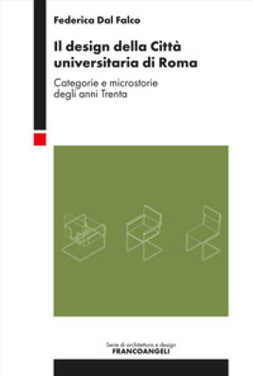 Il design della città universitaria di Roma. Categorie e microstorie degli anni Trenta