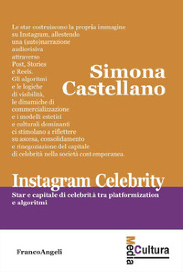 Instagram celebrity. Star e capitale di celebrità tra platformization e algoritmi