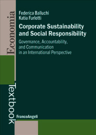 Corporate sustainability and social responsibility. Governance, accountability, and communication in an international perspective