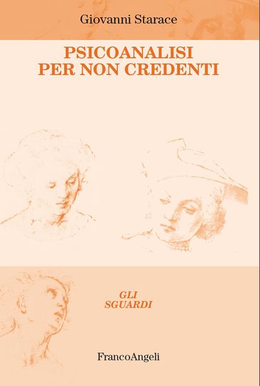 Psicoanalisi per non credenti
